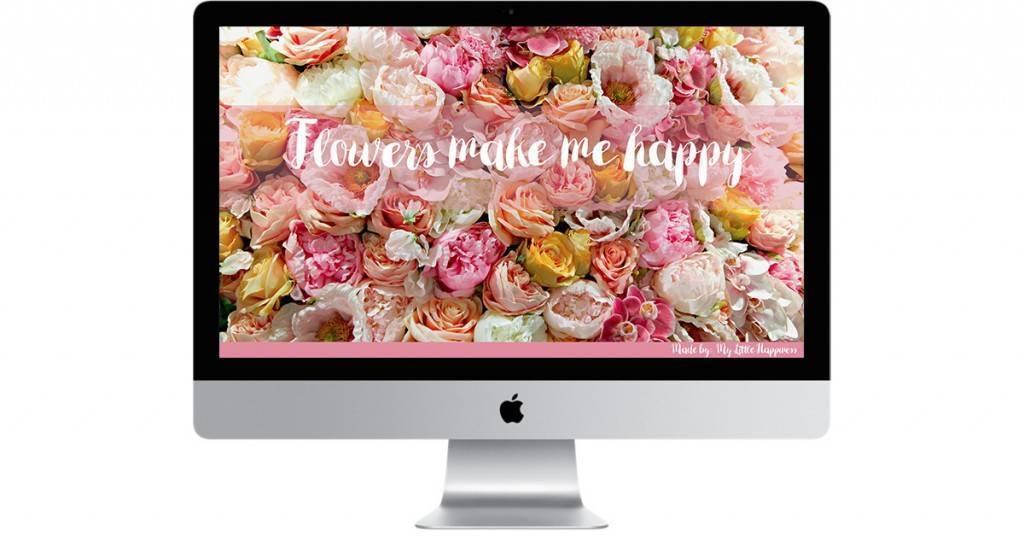 Wallpaper flowers make me happy 