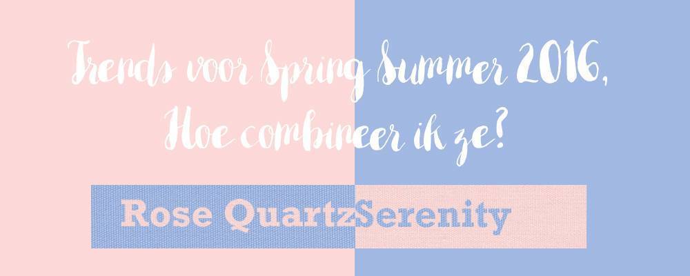 Trends voor Spring Summer 2016 ; Hoe combineer je het?